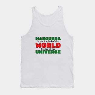 MAROUBRA IS THE CAPITAL OF THE WORLD, CENTRE OF THE UNIVERSE - GREY BACKGROUND Tank Top